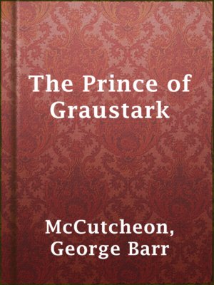 The Prince of Graustark - ebook